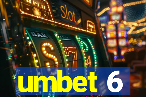 umbet 6